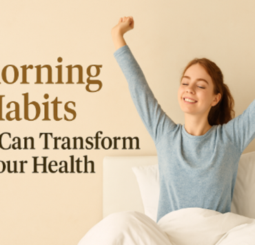 5 Morning Habits That Can Transform Your Health