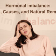 Hormonal Imbalance: Signs, Causes, and Natural Remedies