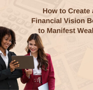 Finance: How to Create a Financial Vision Board to Manifest Wealth