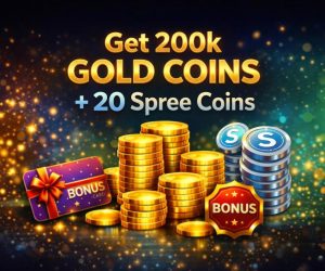 Get 200k Gold Coins + 20 Spree Coins